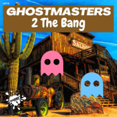 2 The Bang (Extended Mix) - GhostMasters