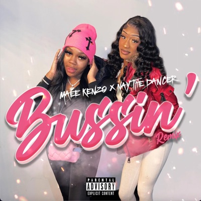 Bussin (Remix) (feat. Nay the Dancer) - Single