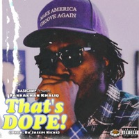 That's Dope - Single - Farrakhan Khaliq