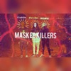 Masked Killers (feat. PakDawoo & CVV Lin) - Single