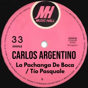 La Pachanga de Boca / Tío Pasquale - Single