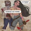 Yankee Go Home (feat. Lumidee) - Single