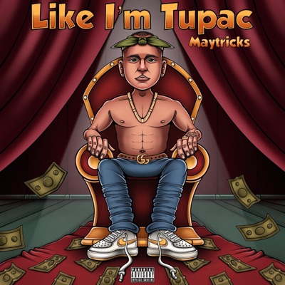 Like Im Tupac - Single