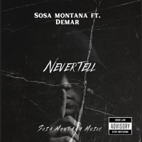 Never Tell (feat. Demar) - Single - Sosa Montana