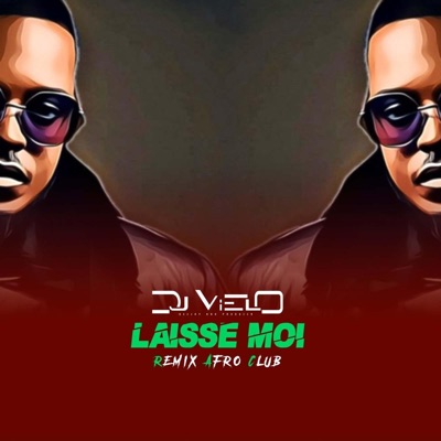 Laisse Moi Afro Club (Remix) - Single