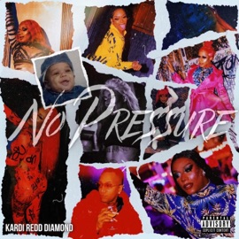 No Pressure Kardi Redd Diamond
