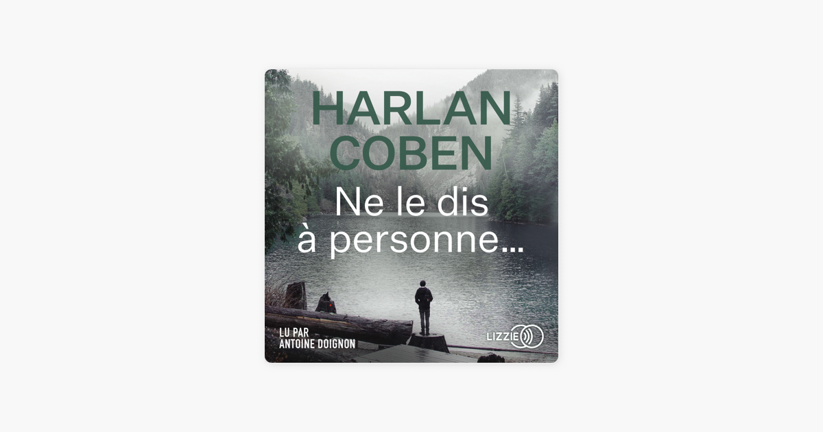 ‎Ne le dis à personne... by Harlan Coben (audiobook) Apple Books