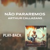 Não Pararemos (Playback) - EP