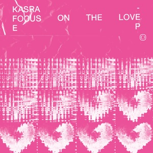 Focus on the Love - EP