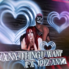Anything U Want (feat. Liz Anya) [Remix] Hartlezz