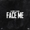 Face Me (feat. Lil Kebo) - Single