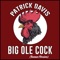 Big Ole Cock (Beamer Version) - Patrick Davis lyrics