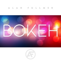 Bokeh - Single - Alan Fullmer