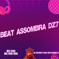 Beat Assombra Dz7 - Single - Mc Vuk Vuk, DJ CAPONE O MLK DOS MANDELA & MC Gibi