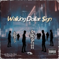 Walking Dollar Sign (feat. Yung Dub D) - Single - Lil Ron Da Don