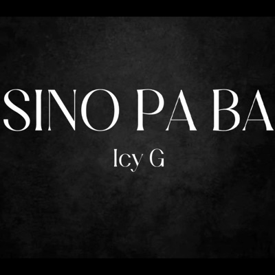 Sino Pa Ba - Single