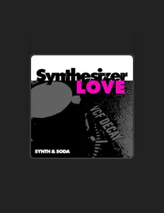 收听 Synth & Soda、观看音乐视频、阅读小传、查看巡演日期等 ！