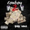 2 Cup Cowboy - Baby Kruz lyrics