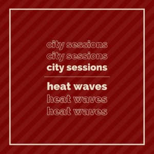 Heat Waves - Single