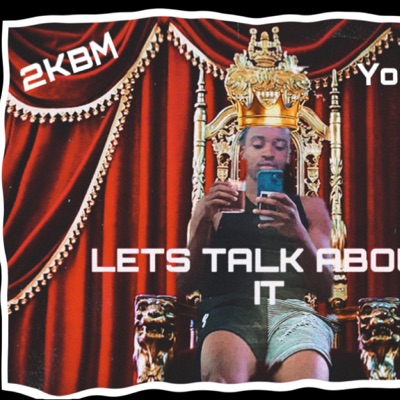 Lets Talk About It - Single