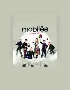 收听 Mobilée、观看音乐视频、阅读小传、查看巡演日期等 ！