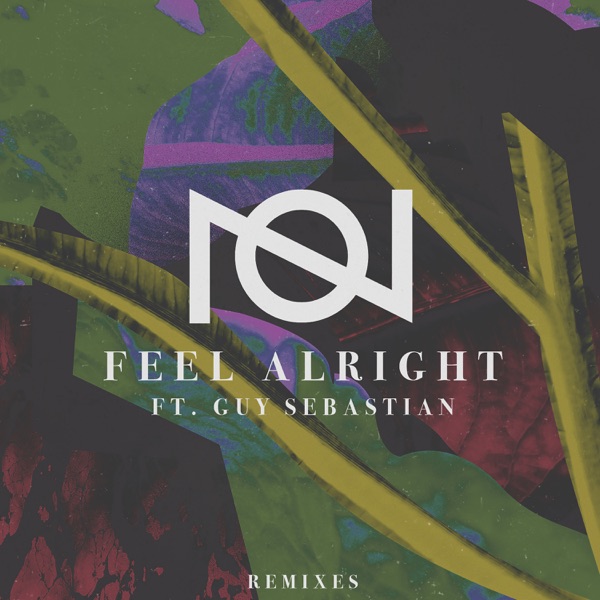Feel Alright (feat. Guy Sebastian) [Remixes] - EP