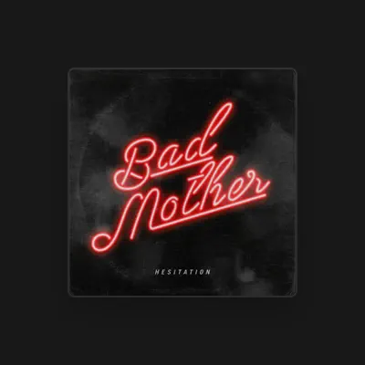 Listen to Bad Mother, watch music videos, read bio, see tour dates & more!
