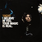YACHT - If Music Could Cure All That Ails You