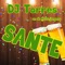 Sante (feat. De Zatte Jongens) - DJ Torres lyrics