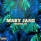 Mary Jane - Deniro.CC lyrics