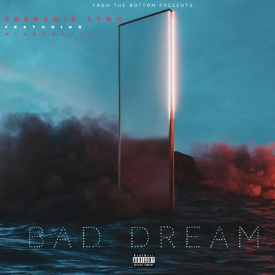 Bad Dream (feat. Ryanxwattz) - Single