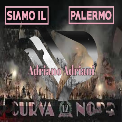 Adriano Failla - Siamo il Palermo