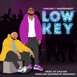 Low Key (feat. Masterkraft)