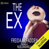 The Ex (Unabridged) - Freida McFadden