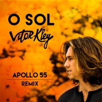 O Sol (Apollo 55 Remix) - Single - Vitor Kley