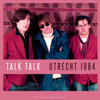 Utrecht 1984 (Live) - Talk Talk