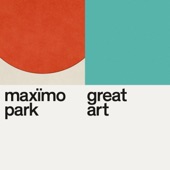 Maxïmo Park - Great Art