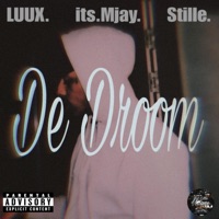 De Droom (feat. Stille & LUUX) - Single - its.mjay