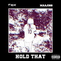 Hold That (feat. Maajins) [Remix] - Single - ToxicTheProducer