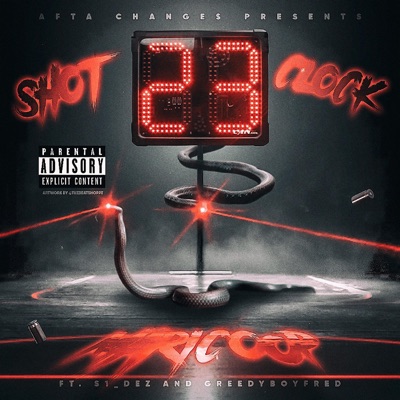 shot clock (feat. S1 Dez & Greedyboyfred) - Single