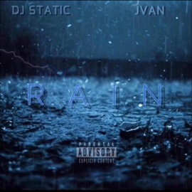 RAIN (feat. DJ STATIC) JVAN