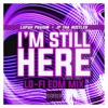 I'm Still Here (Lo-Fi EDM Mix) - Single