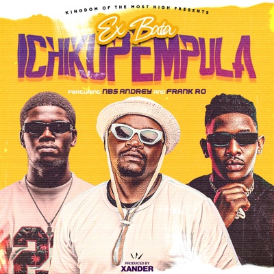 ichikupempula (feat. NBS Andrey & Frank Ro) - Single