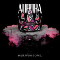 Aurora - Single - ALOTT, Macon & Chacel