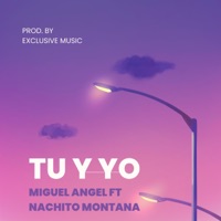 Tú y Yo (feat. Nachito Montana) - Single - Miguel Vngel