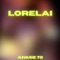 Lorelai - Anmie 70 lyrics