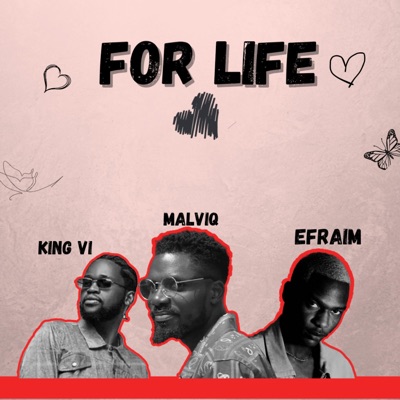 For Life (feat. King VI) - Single