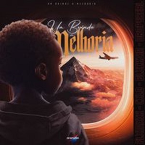 Um Brinde a Melhoria (feat. Flamxck, Tio Thulio & BLXCKZIN)
