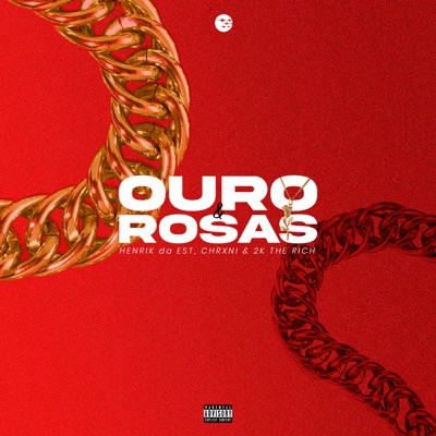 Ouro e Rosas (feat. Chrxni) - Single