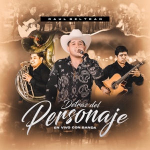 Detrás Del Personaje (En Vivo Con Banda) [feat. Banda La Brillosa]